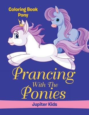 Book cover for Prancing With The Ponies