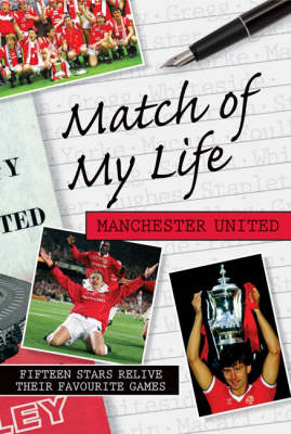 Book cover for Match of My Life - Manchester United