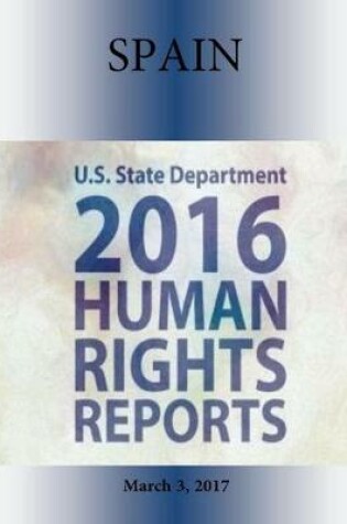 Cover of SPAIN 2016 HUMAN RIGHTS Report