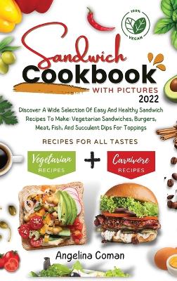 Book cover for Sandwich Cookbook With Pictures 2022