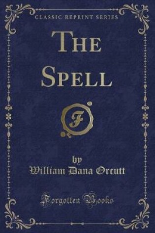 Cover of The Spell (Classic Reprint)