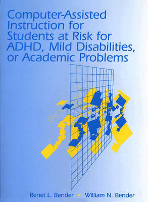 Book cover for Computer-Assisted Instruction for Students at Risk for ADHD, Mild Disabilities, or Academic Problems