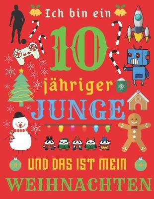 Book cover for Ich bin ein 10-jahriger Junge und das ist mein Weihnachten