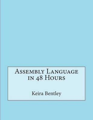 Book cover for Assembly Language in 48 Hours