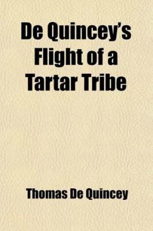 Cover of de Quincey's Flight of a Tartar Tribe