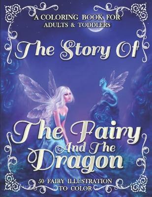 Book cover for The Story Of The Fairy And The Dragon