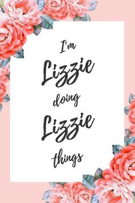 Book cover for I'm Lizzie Doing Lizzie Things