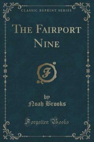 Cover of The Fairport Nine (Classic Reprint)
