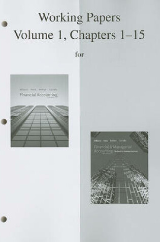 Cover of Working Papers, Volume 1, Chapters 1-15 for Financial Accounting and with Financial & Managerial Accounting