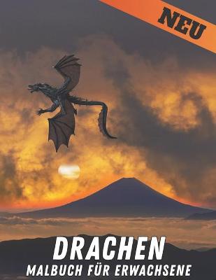 Book cover for Malbuch für Erwachsene Drachen Neu