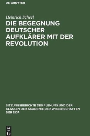 Cover of Die Begegnung Deutscher Aufkl�rer Mit Der Revolution
