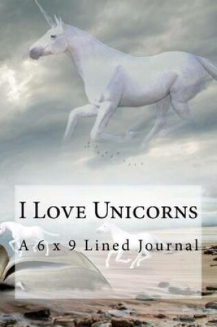 Cover of I Love Unicorns