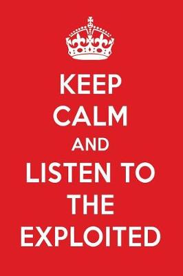 Book cover for Keep Calm and Listen to the Exploited