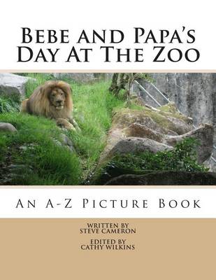 Cover of Bebe and Papa's Day At The Zoo