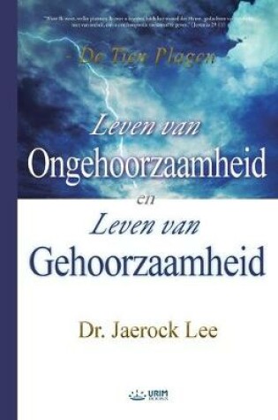 Cover of Leven van Ongehoorzaamheid en Leven van Gehoorzaamheid(Dutch)