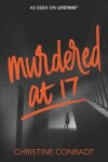 Book cover for Murdered at 17