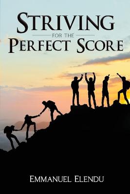 Book cover for Striving for the Perfect Score