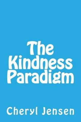 Cover of The Kindness Paradigm