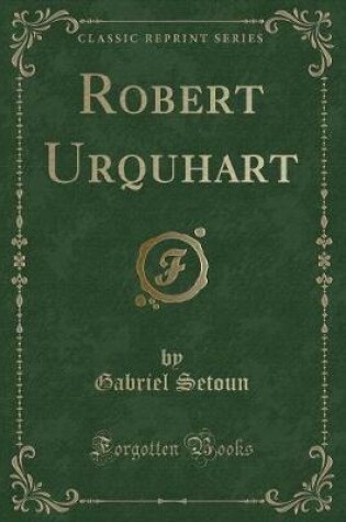 Cover of Robert Urquhart (Classic Reprint)