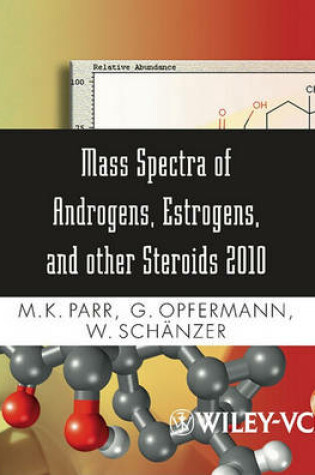 Cover of Mass Spectra of Androgens, Estrogens, and Other Steroids 2010