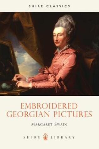 Cover of Embroidered Georgian Pictures