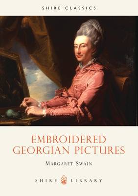 Book cover for Embroidered Georgian Pictures