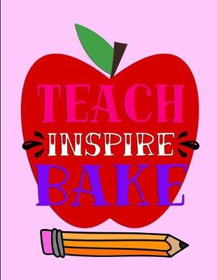 Book cover for Teach Inspire Bake