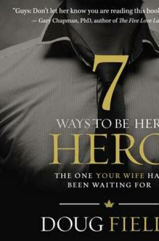 Cover of 7 Ways to Be Her Hero (Library Edition)