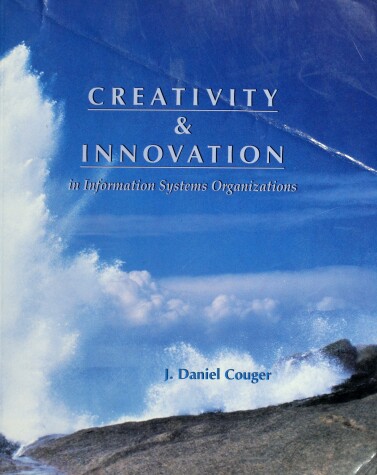 Book cover for Creativity and Innovation in Information Systems Organizations