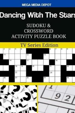 Cover of Dancing With The Stars Sudoku and Crossword Activity Puzzle Book