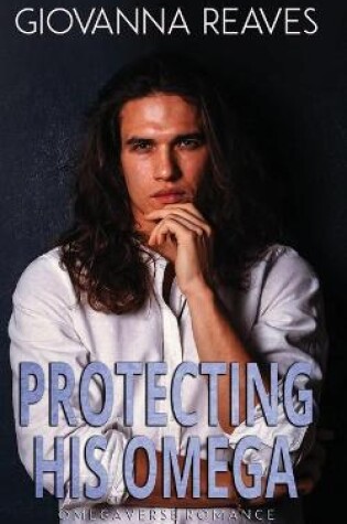 Cover of Protecting His Omega