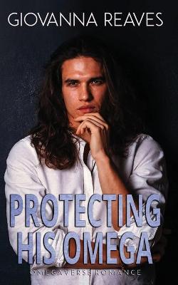 Book cover for Protecting His Omega