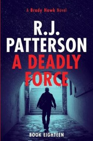 Cover of A Deadly Force