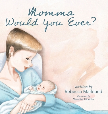 Book cover for Momma Would You Ever?