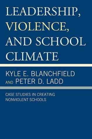 Cover of Leadership, Violence, and School Climate