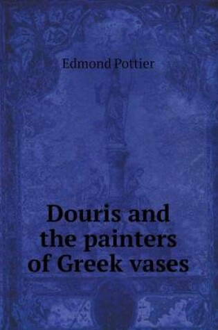 Cover of Douris and the Painters of Greek Vases