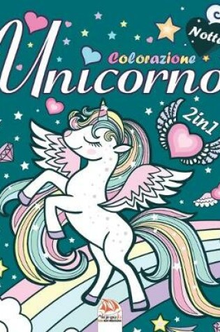 Cover of unicorno - 2in1 - Notte