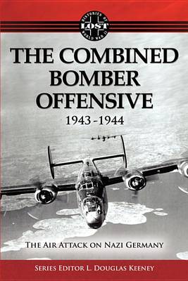 Book cover for The Combined Bomber Offensive 1943 - 1944