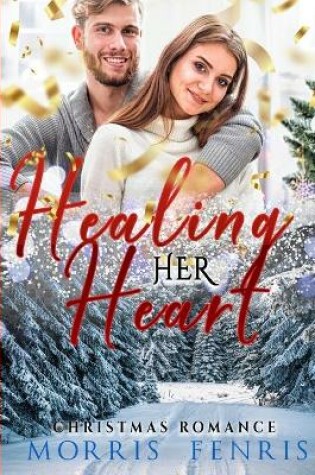 Cover of Healing Her Heart