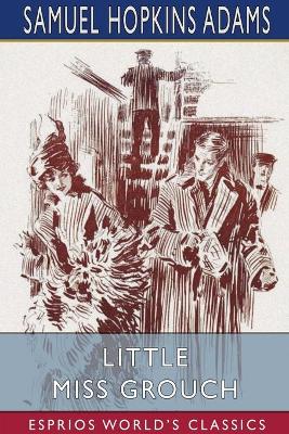 Book cover for Little Miss Grouch (Esprios Classics)