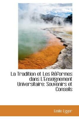 Cover of La Tradition Et Les R Formes Dans L'Enseignement Universitaire