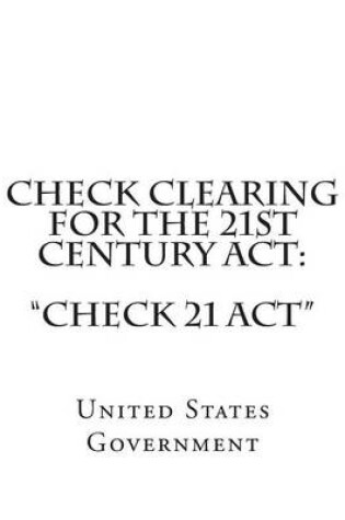 Cover of Check Clearing for the 21st Century Act