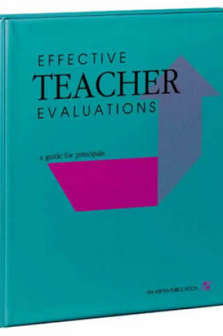 Cover of Effective Teacher Evaluations: A Guide for Principals