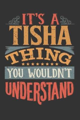 Book cover for Its A Tisha Thing You Wouldnt Understand