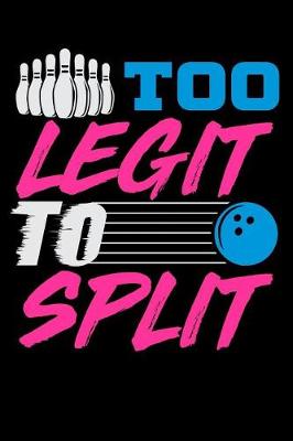 Book cover for Too Legit To Split