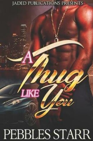 Cover of A Thug Like You