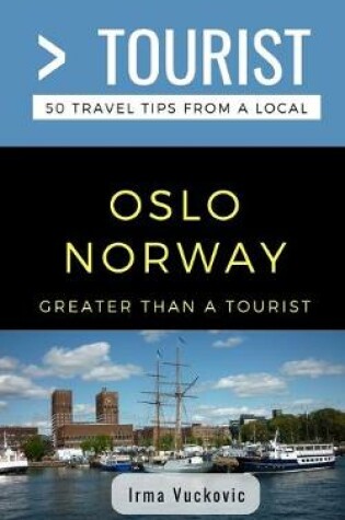 Cover of Greater Than a Tourist- Oslo Norway