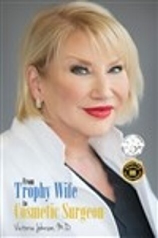 Cover of From Trophy Wife to Cosmetic Surgeon