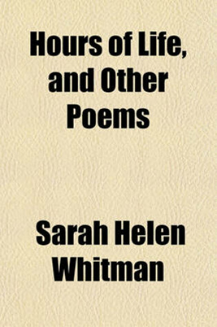 Cover of Hours of Life, and Other Poems