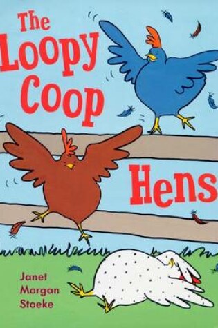 Cover of The Loopy Coop Hens